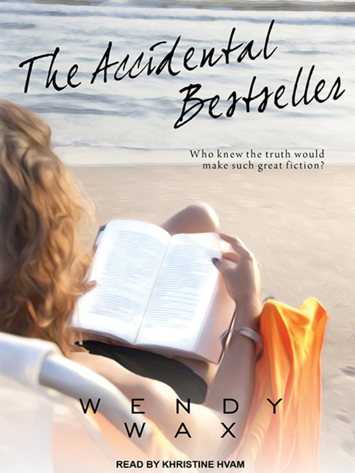 Title details for The Accidental Bestseller by Wendy Wax - Wait list